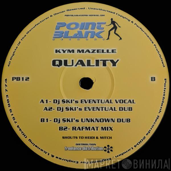  Kym Mazelle  - Quality ($ki Remixes)