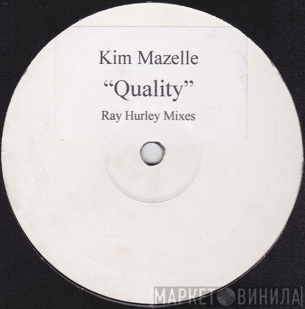 Kym Mazelle - Quality (Ray Hurley Mixes)