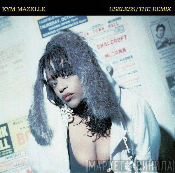 Kym Mazelle - Useless (The Remix)