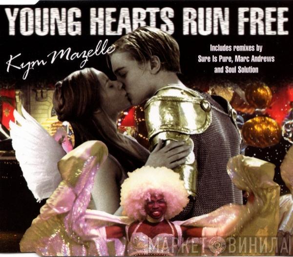  Kym Mazelle  - Young Hearts Run Free