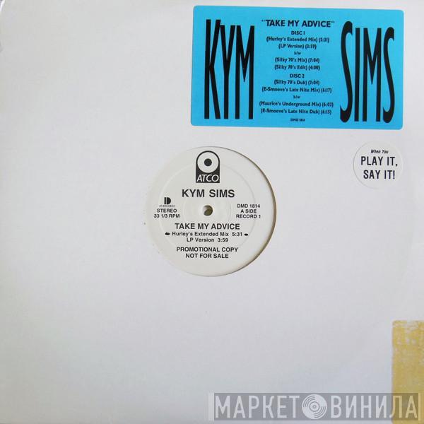  Kym Sims  - Take My Advice