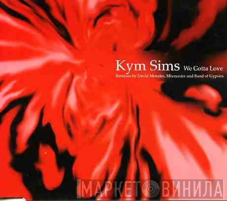 Kym Sims - We Gotta Love