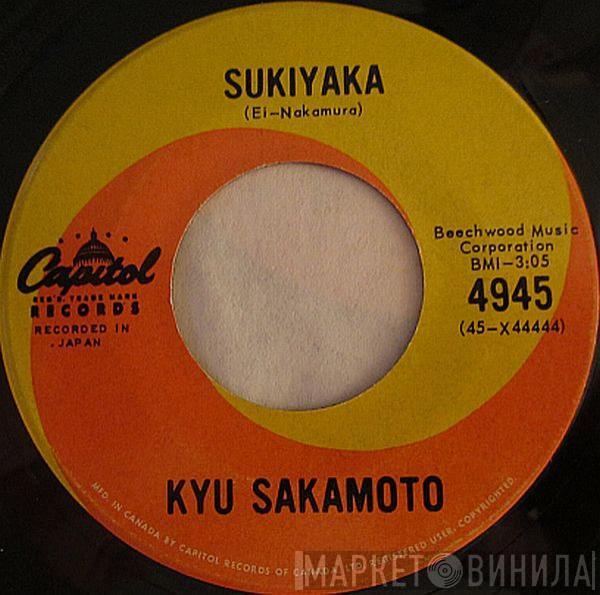  Kyu Sakamoto  - Sukiyaka / Anoko No Namaewa Nantenkana