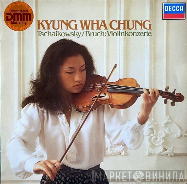 Kyung-Wha Chung, Pyotr Ilyich Tchaikovsky, Max Bruch - Violinkonzerte