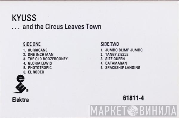  Kyuss  - ...And The Circus Leaves Town