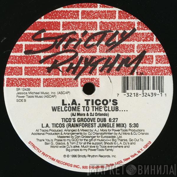 L.A. Tico's - Welcome To The Club...