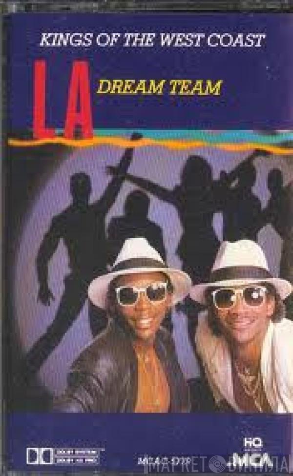  L.A. Dream Team  - Kings Of The West Coast