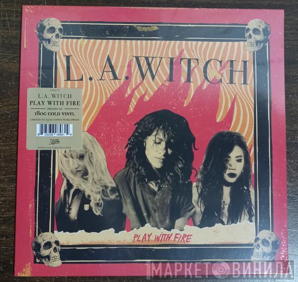 L.A. Witch - Play With Fire