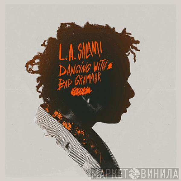 L.A. Salami - Dancing With Bad Grammar