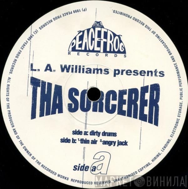 L.A. Williams - Tha Sorcerer