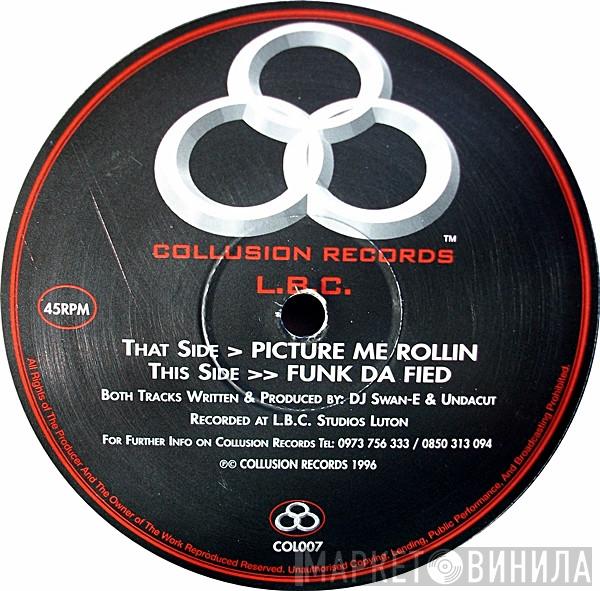 L.B.C. - Picture Me Rollin / Funk Da Fied