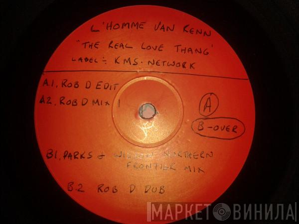  L'Homme Van Renn  - The (Real) Love Thang