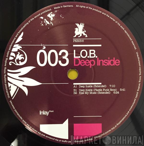 L.O.B. - Deep Inside