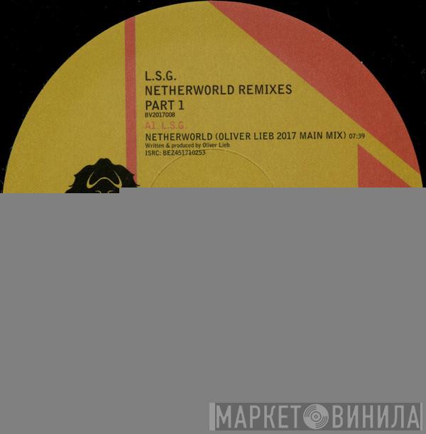  L.S.G.  - Netherworld Remixes Part 1