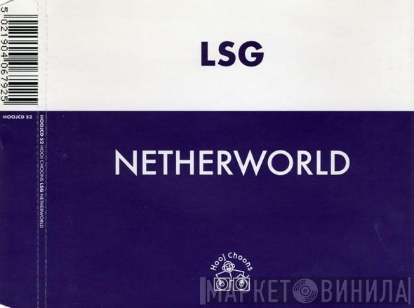  L.S.G.  - Netherworld