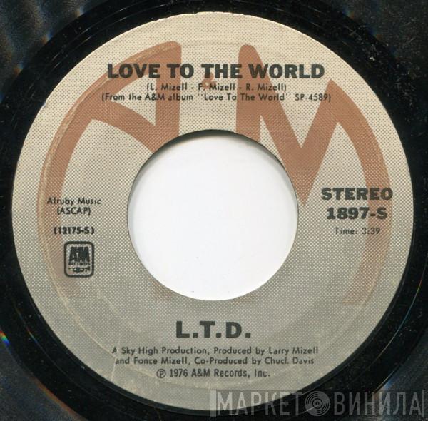  L.T.D.  - Love To The World / Get Your It Together