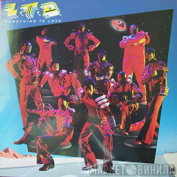  L.T.D.  - Something To Love