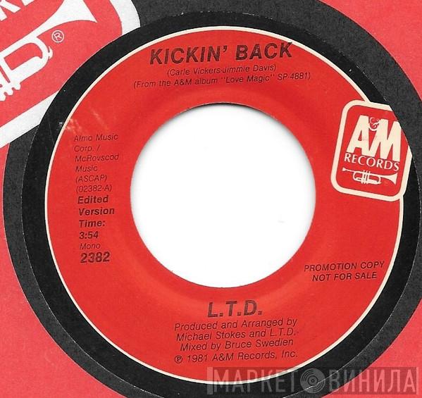 L.T.D. - Kickin' Back
