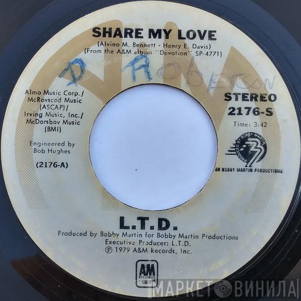  L.T.D.  - Share My Love