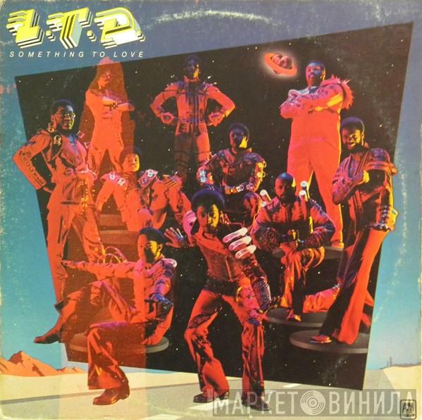  L.T.D.  - Something To Love