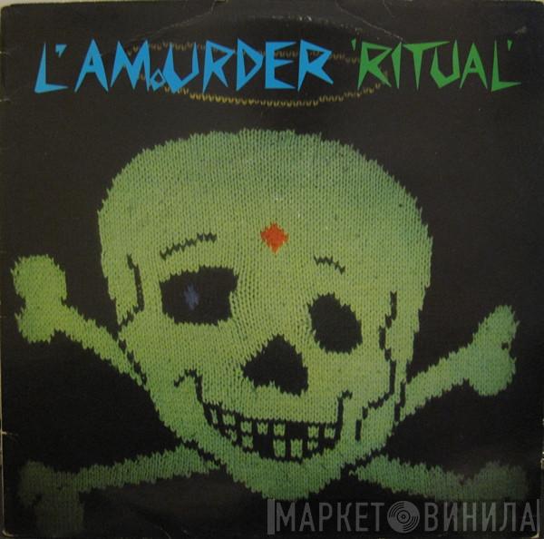 L'amourder - Ritual