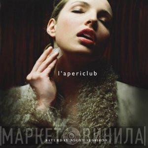  - L'apericlub - Saturday Night Sessions