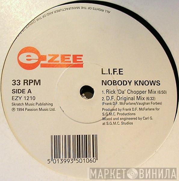 L.i.f.e - Nobody Knows