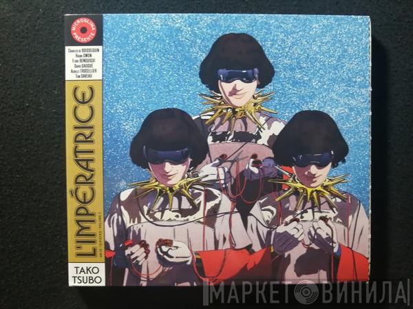 L'impératrice - Tako Tsubo