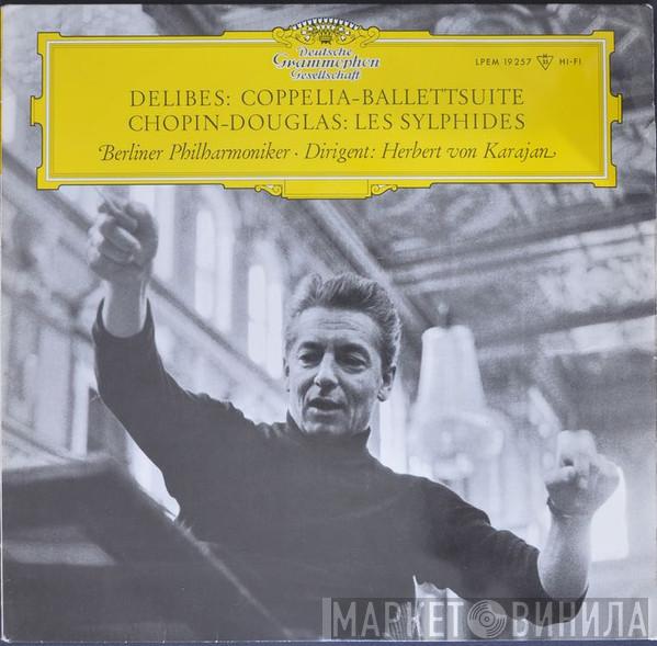 Léo Delibes, Frédéric Chopin, Roy Douglas, Berliner Philharmoniker, Herbert von Karajan - Coppelia-Ballettsuite / Les Sylphides