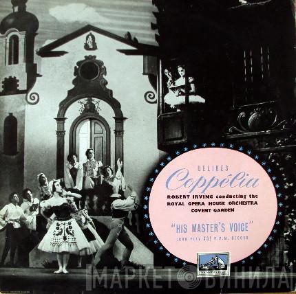 Léo Delibes, Orchestra Of The Royal Opera House, Covent Garden, Robert Irving  - Coppelia