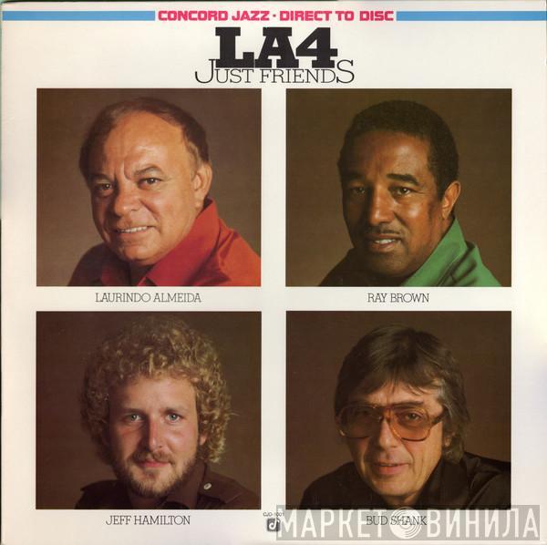  LA4  - Just Friends