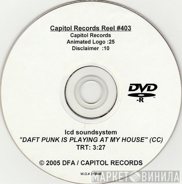  LCD Soundsystem  - Daft Punk Is Playing At My House