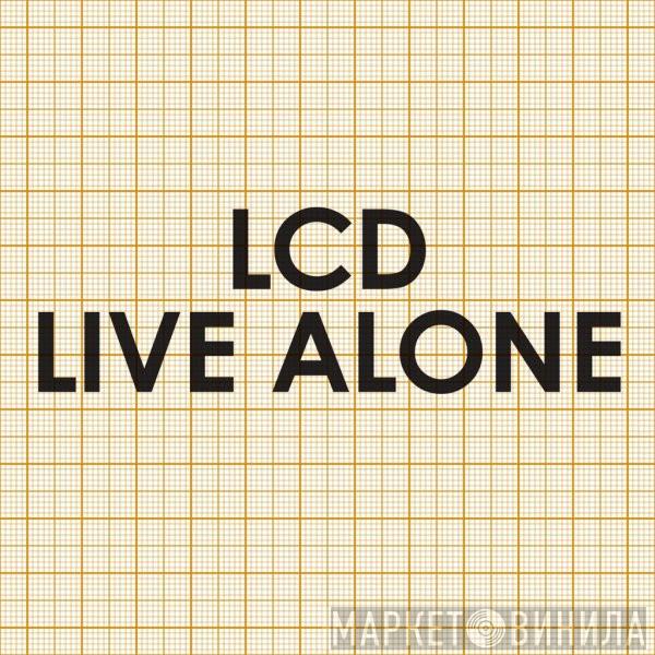  LCD Soundsystem  - Live Alone