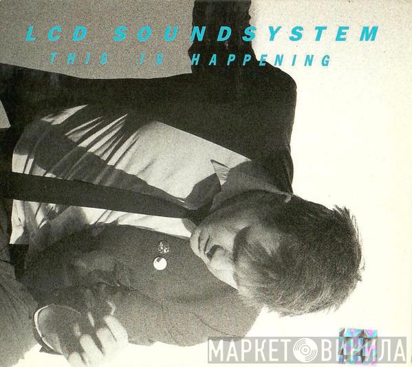  LCD Soundsystem  - This Is Happening