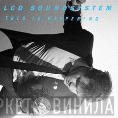  LCD Soundsystem  - This Is Happening