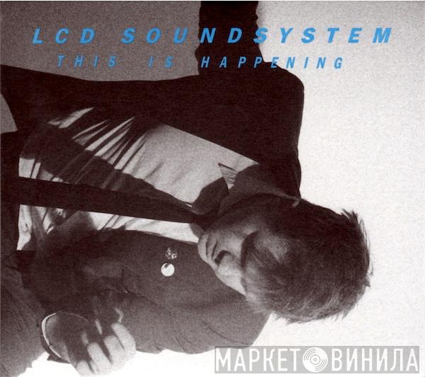  LCD Soundsystem  - This Is Happening