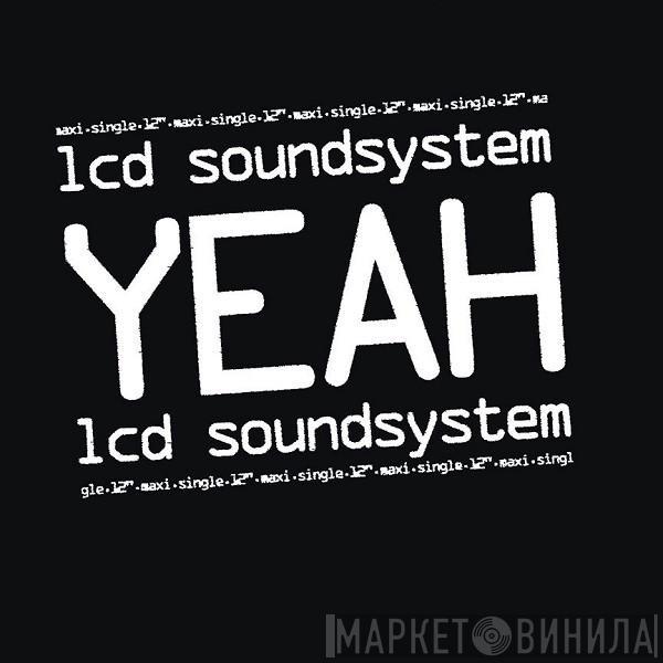  LCD Soundsystem  - Yeah