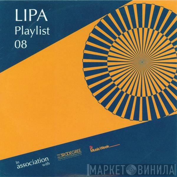  - LIPA Playlist 08
