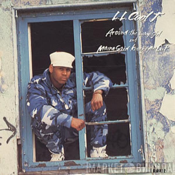  LL Cool J  - Around The Way Girl / Mama Said Knock You Out