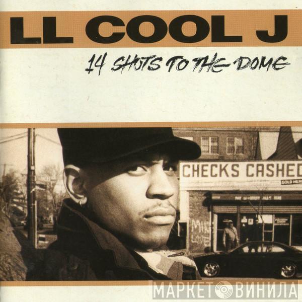  LL Cool J  - 14 Shots To The Dome