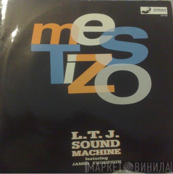 LTJ Sound Machine, James Thompson  - Mestizo