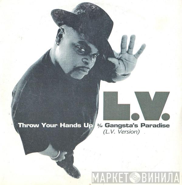 LV - Throw Your Hands Up