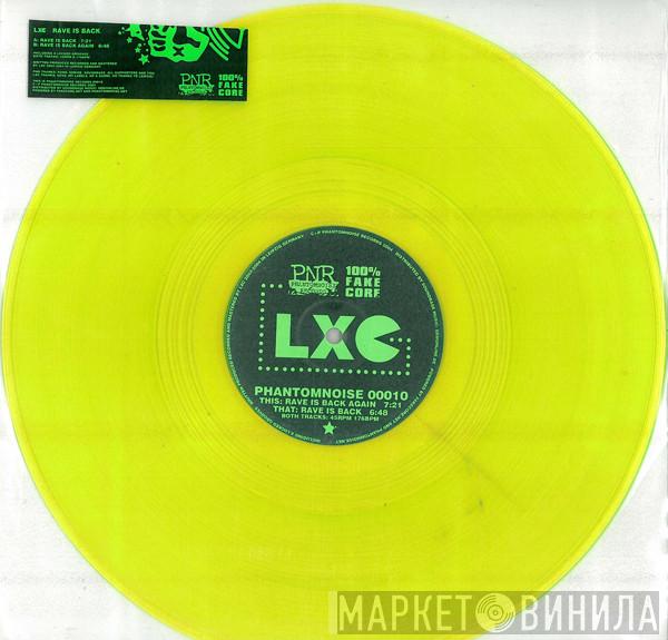  LXC  - Rave Is Back