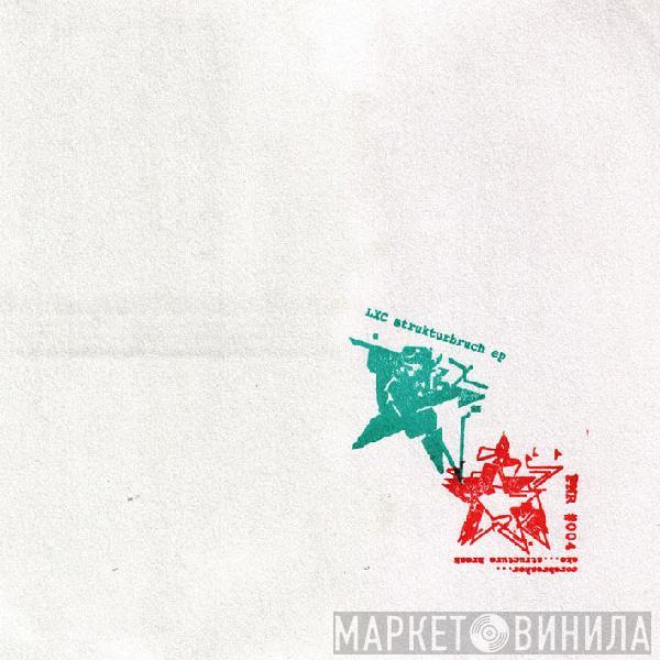  LXC  - Strukturbruch EP