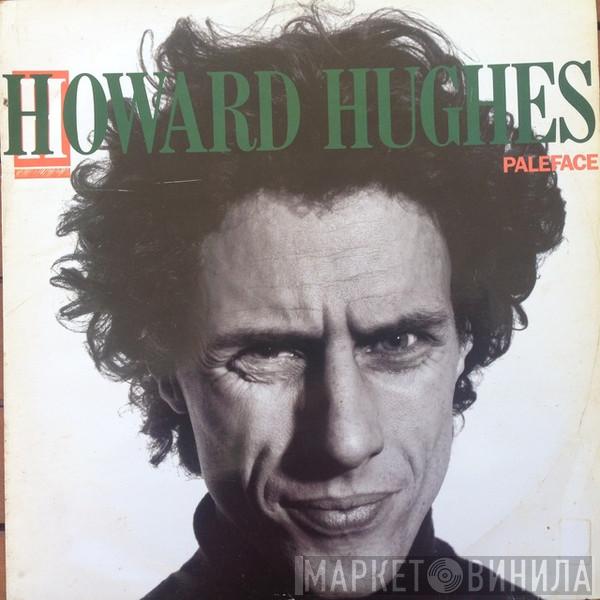  L. Howard Hughes  - Paleface