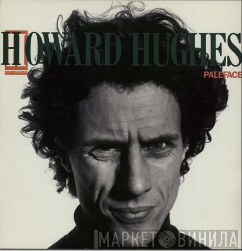 L. Howard Hughes, The Western Approaches - Paleface
