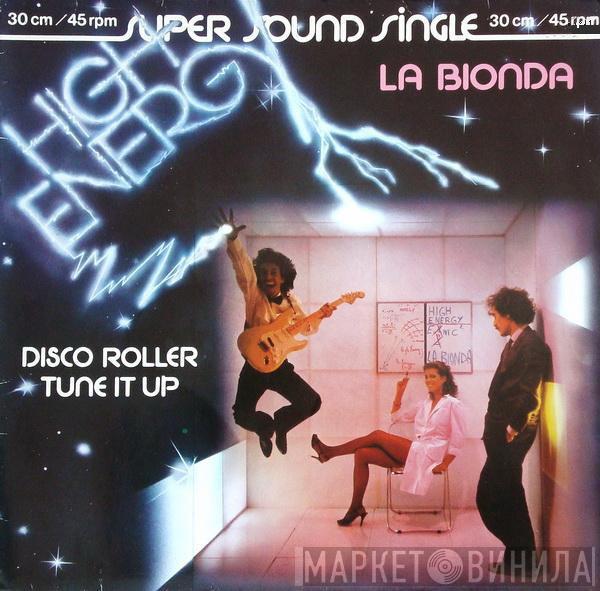 La Bionda  - Disco Roller / Tune It Up