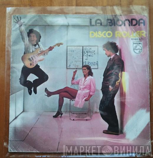  La Bionda  - Disco Roller