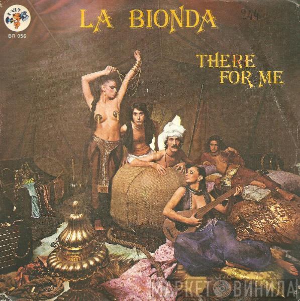 La Bionda - There For Me