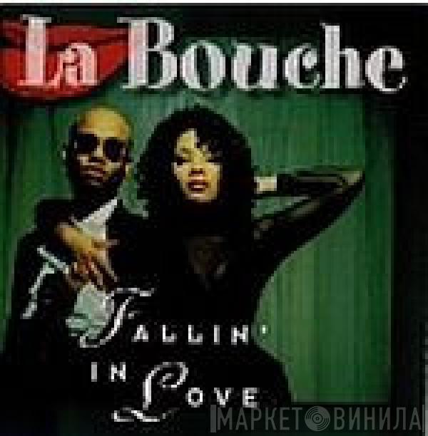  La Bouche  - Fallin' In Love